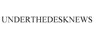 UNDERTHEDESKNEWS