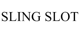 SLING SLOT