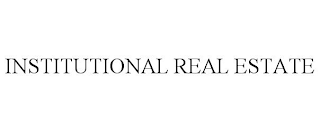 INSTITUTIONAL REAL ESTATE