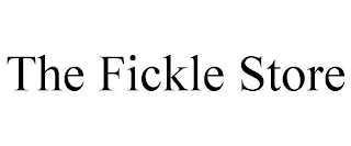 THE FICKLE STORE