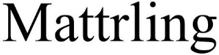 MATTRLING