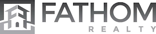 FATHOM REALTY