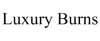 LUXURY BURNS