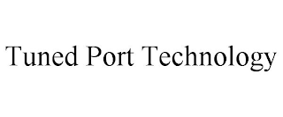 TUNED PORT TECHNOLOGY