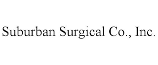 SUBURBAN SURGICAL CO., INC.