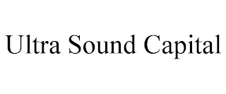 ULTRA SOUND CAPITAL