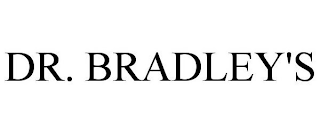 DR. BRADLEY'S