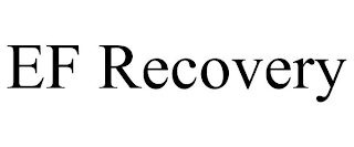 EF RECOVERY