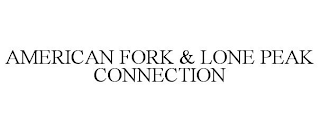 AMERICAN FORK & LONE PEAK CONNECTION