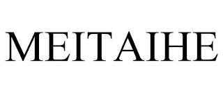 MEITAIHE