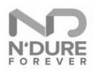 ND N'DURE FOREVER