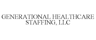 GENERATIONAL HEALTHCARE STAFFING, LLC