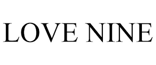 LOVE NINE