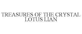 TREASURES OF THE CRYSTAL LOTUS LIAN