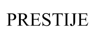PRESTIJE