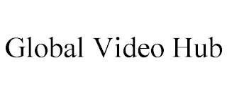 GLOBAL VIDEO HUB