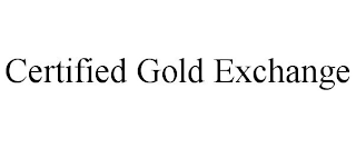 CERTIFIED GOLD EXCHANGE