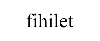 FIHILET