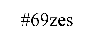 #69ZES