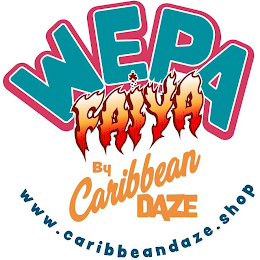 WEPA FAIYA BY CARIBBEAN DAZE WWW.CARIBBEANDAZE.SHOP