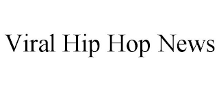 VIRAL HIP HOP NEWS