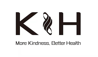 K H MORE KINDNESS, BETTER HEALTH