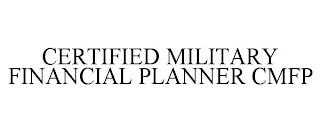 CERTIFIED MILITARY FINANCIAL PLANNER CMFP