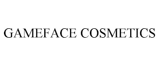 GAMEFACE COSMETICS