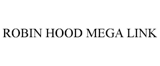 ROBIN HOOD MEGA LINK