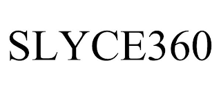 SLYCE360