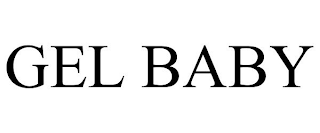 GEL BABY