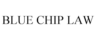 BLUE CHIP LAW