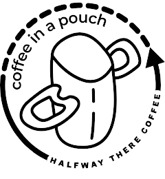 COFFEE IN A POUCH HALFWAY THERE COFFEE