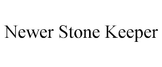 NEWER STONE KEEPER