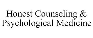 HONEST COUNSELING & PSYCHOLOGICAL MEDICINE