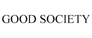 GOOD SOCIETY