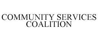 COMMUNITY SERVICES COALITION