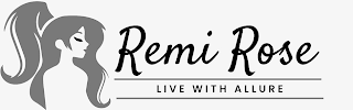 REMI ROSE LIVE WITH ALLURE