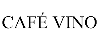 CAFÉ VINO