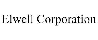 ELWELL CORPORATION