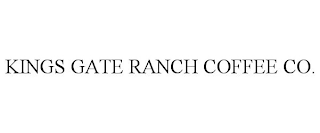 KINGS GATE RANCH COFFEE CO.