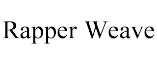 RAPPER WEAVE