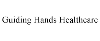 GUIDING HANDS HEALTHCARE