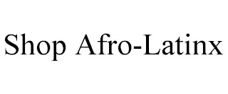 SHOP AFRO-LATINX