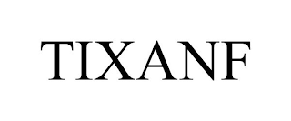 TIXANF