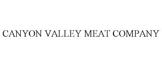 CANYON VALLEY MEAT COMPANY