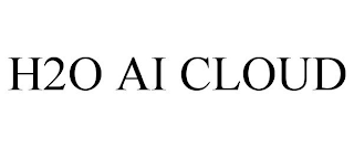 H2O AI CLOUD