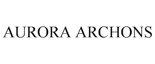 AURORA ARCHONS