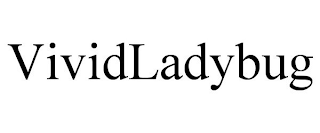 VIVIDLADYBUG