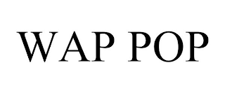 WAP POP